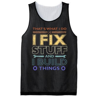 ThatS What I Do I Fix Stuff And I Build Things Weathered Mesh Reversible Basketball Jersey Tank