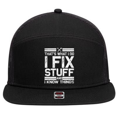 Thats What I Do I Fix Stuff And I Know Things Vintage 7 Panel Mesh Trucker Snapback Hat