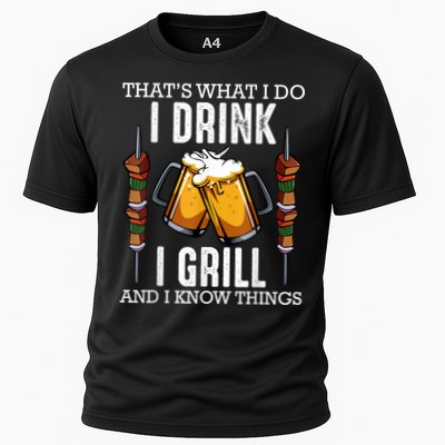 That's What I Do I Drink I Grill And Know Things BBQ Beer Performance Shirt