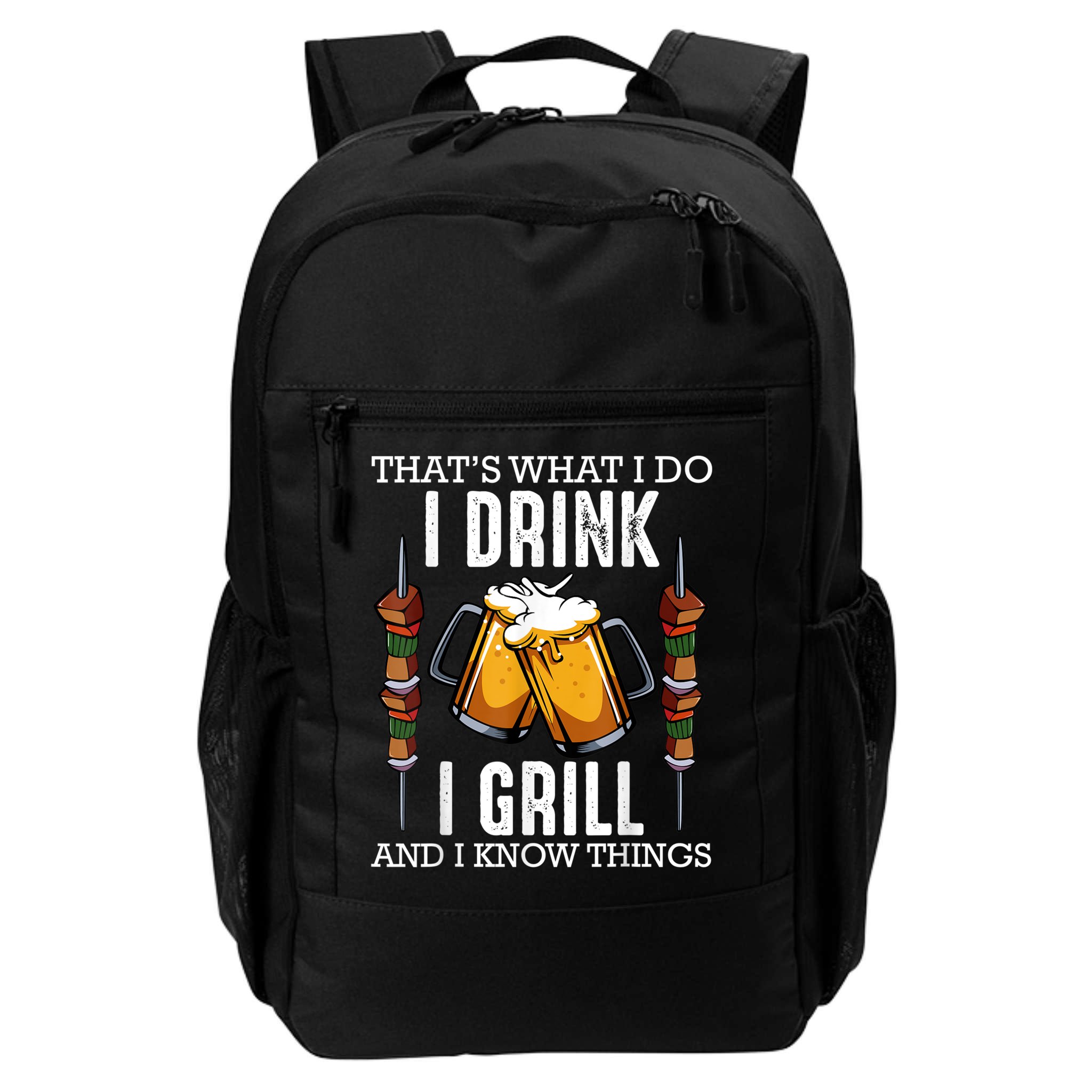 That's What I Do I Drink I Grill And Know Things BBQ Beer Backpack