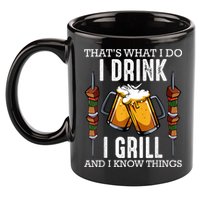 That's What I Do I Drink I Grill And Know Things BBQ Beer 11oz C Handle Ceramic Mug