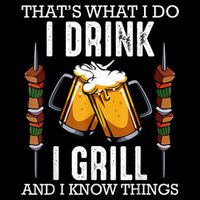 That's What I Do I Drink I Grill And Know Things BBQ Beer Sustainable Knit Beanie