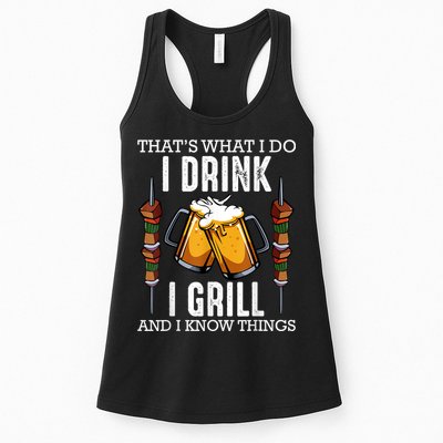 That's What I Do I Drink I Grill And Know Things BBQ Beer Womens Tank Top
