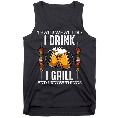 That's What I Do I Drink I Grill And Know Things BBQ Beer Tank Top