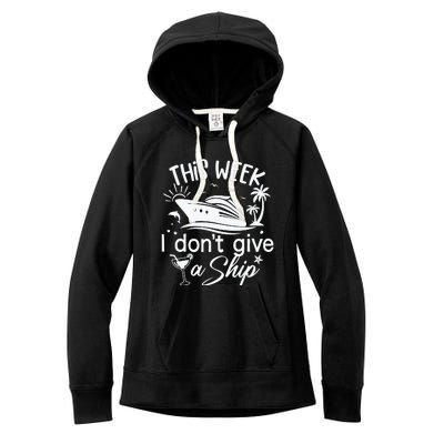 This Week IDont Give AShip White Women's Fleece Hoodie