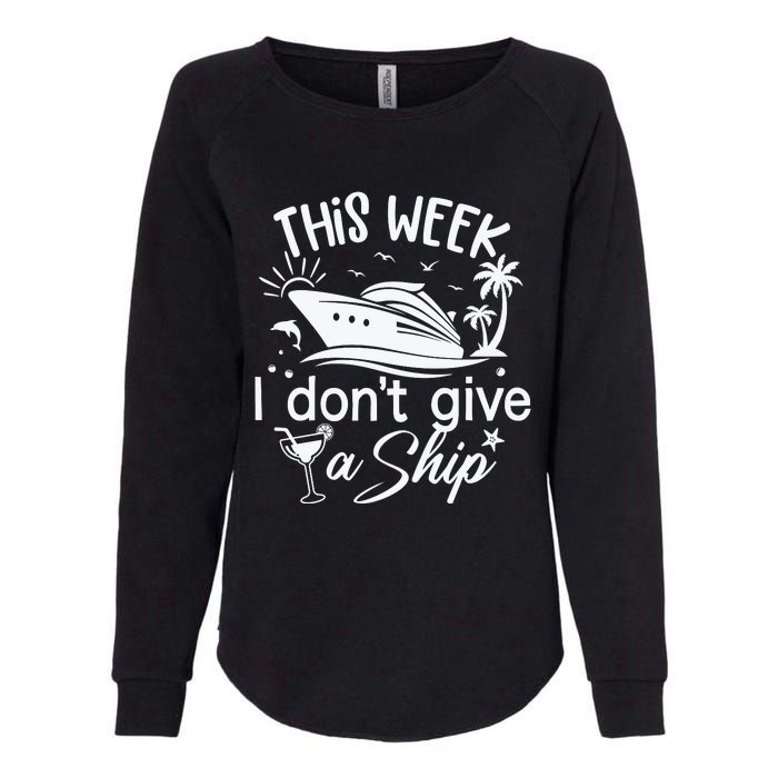 This Week IDont Give AShip White Womens California Wash Sweatshirt