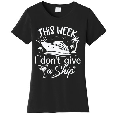 This Week IDont Give AShip White Women's T-Shirt