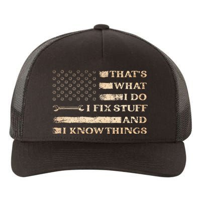 Thats What I Do I Fix Stuff And I Build Things Funny Saying Yupoong Adult 5-Panel Trucker Hat