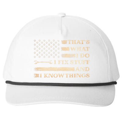 Thats What I Do I Fix Stuff And I Build Things Funny Saying Snapback Five-Panel Rope Hat