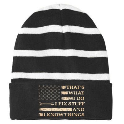 Thats What I Do I Fix Stuff And I Build Things Funny Saying Striped Beanie with Solid Band