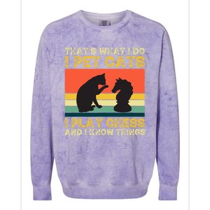 Thats What I Do, Pet Cats, Play Chess And Know Things Colorblast Crewneck Sweatshirt