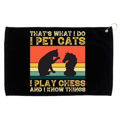 Thats What I Do, Pet Cats, Play Chess And Know Things Grommeted Golf Towel