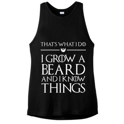 That's What I Do I Grow A Beard And I Know Things Beard Ladies PosiCharge Tri-Blend Wicking Tank