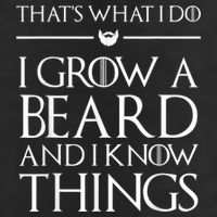 That's What I Do I Grow A Beard And I Know Things Beard Garment-Dyed Fleece Hoodie