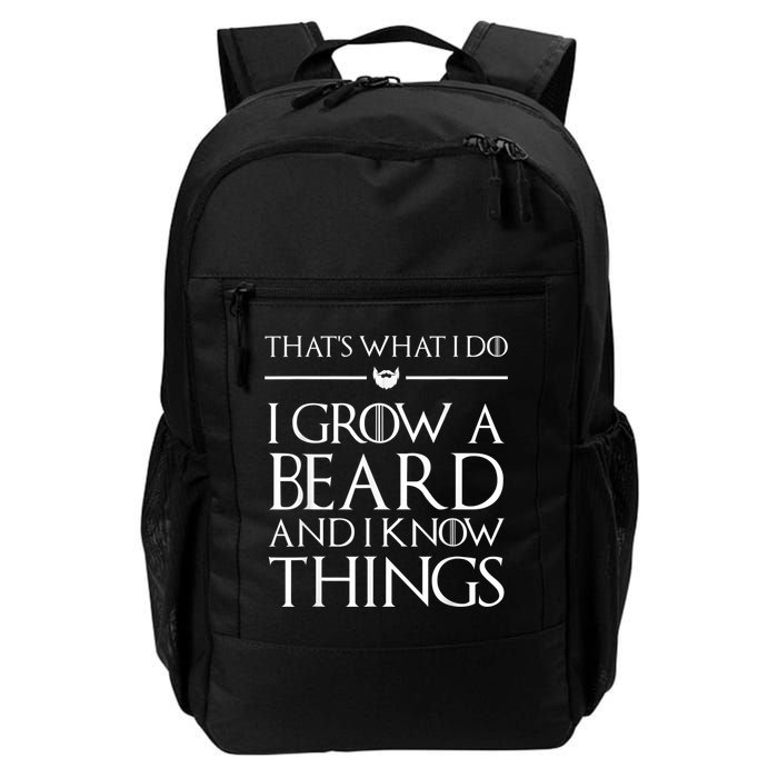 That's What I Do I Grow A Beard And I Know Things Beard Backpack