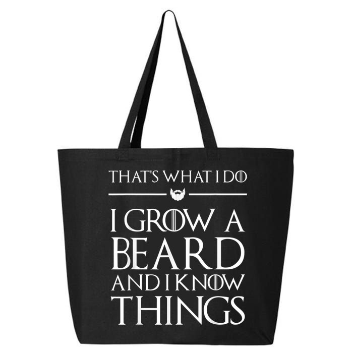That's What I Do I Grow A Beard And I Know Things Beard 25L Jumbo Tote