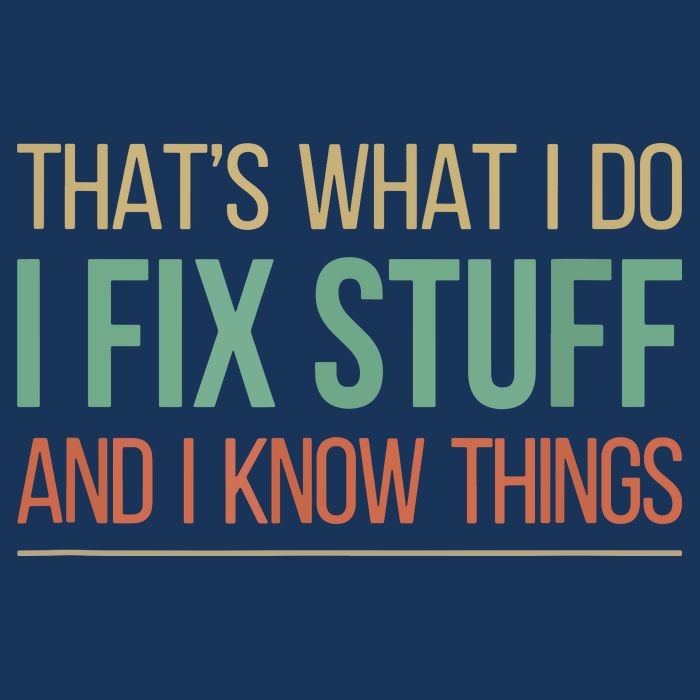 That's What I Do I Fix Stuff And I Know Things Cooling Performance Crew T-Shirt