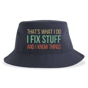 That's What I Do I Fix Stuff And I Know Things Sustainable Bucket Hat