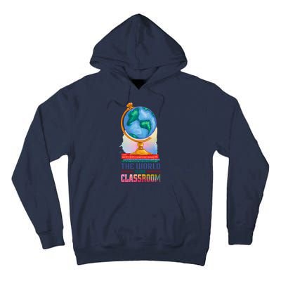 The World Is My Classroom Globe Tall Hoodie