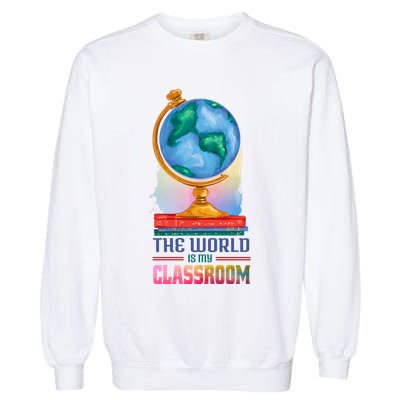 The World Is My Classroom Globe Garment-Dyed Sweatshirt