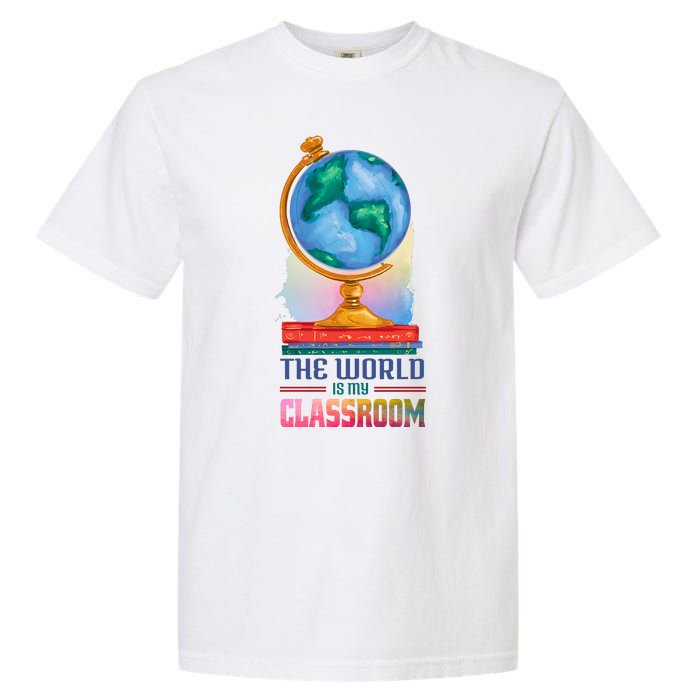 The World Is My Classroom Globe Garment-Dyed Heavyweight T-Shirt