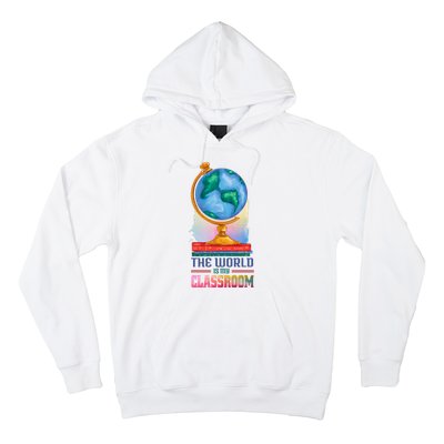 The World Is My Classroom Globe Hoodie