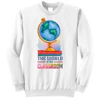 The World Is My Classroom Globe Sweatshirt