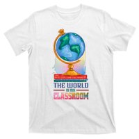 The World Is My Classroom Globe T-Shirt