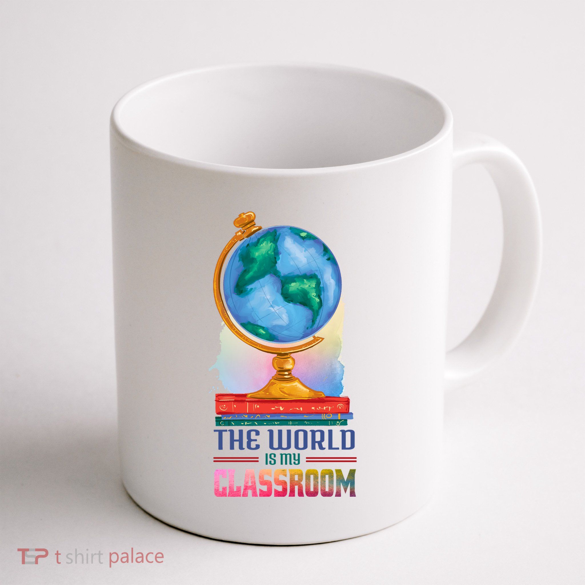 The World Is My Classroom Globe Mug