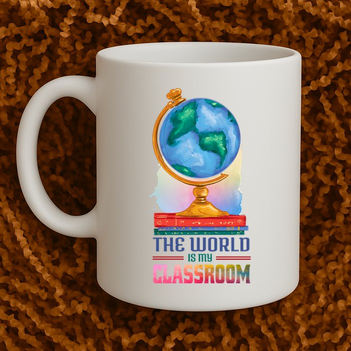 The World Is My Classroom Globe Mug
