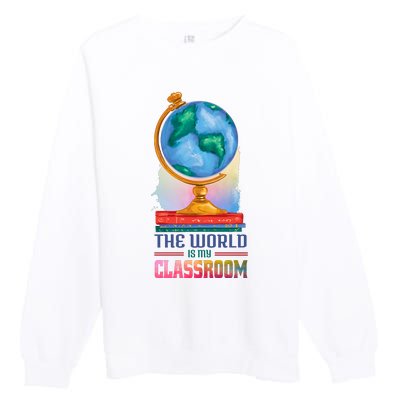 The World Is My Classroom Globe Premium Crewneck Sweatshirt