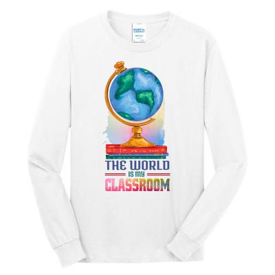 The World Is My Classroom Globe Tall Long Sleeve T-Shirt