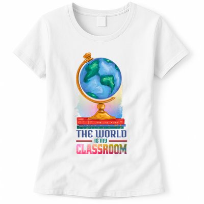 The World Is My Classroom Globe Womens T-Shirt