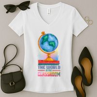 The World Is My Classroom Globe Women's V-Neck T-Shirt