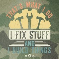 That's What I Do I Fix Stuff And I Build Things Mechanic Legacy Tie Dye Trucker Hat