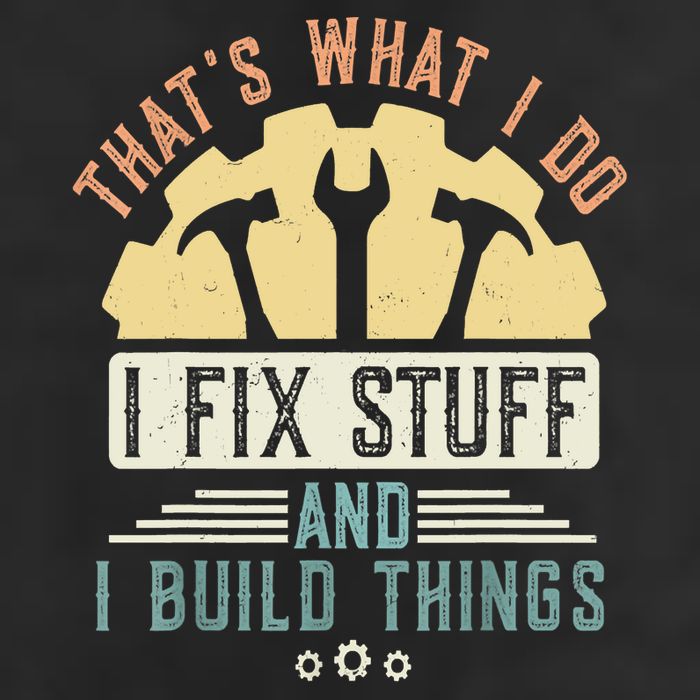 That's What I Do I Fix Stuff And I Build Things Mechanic 25L Jumbo Tote