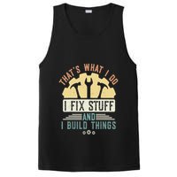 That's What I Do I Fix Stuff And I Build Things Mechanic PosiCharge Competitor Tank