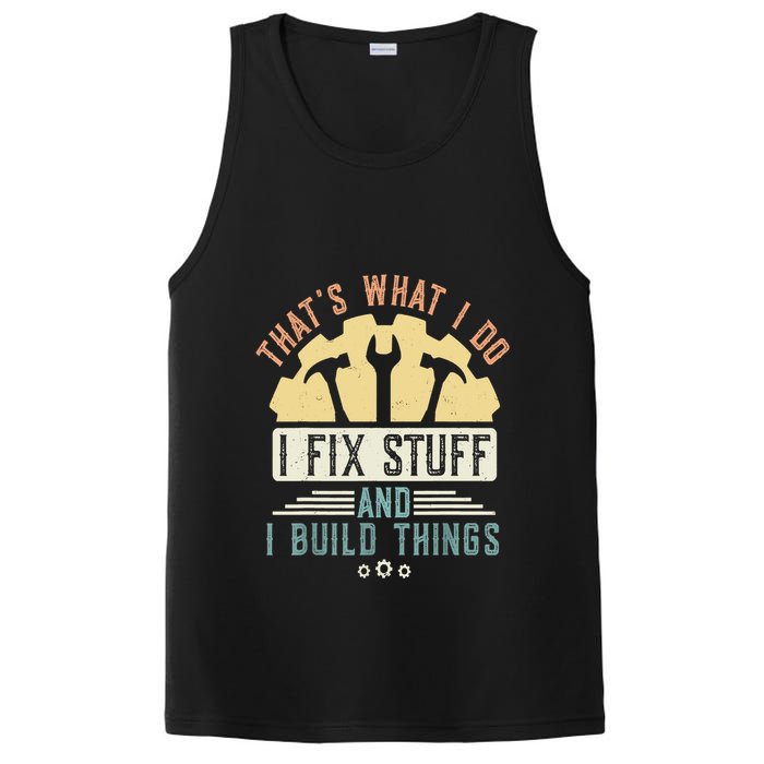 That's What I Do I Fix Stuff And I Build Things Mechanic PosiCharge Competitor Tank