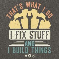 That's What I Do I Fix Stuff And I Build Things Mechanic Cotton Canvas Backpack