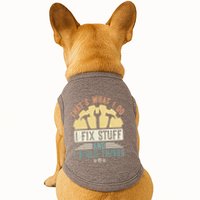 That's What I Do I Fix Stuff And I Build Things Mechanic Doggie Tank