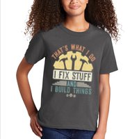 That's What I Do I Fix Stuff And I Build Things Mechanic Kids T-Shirt