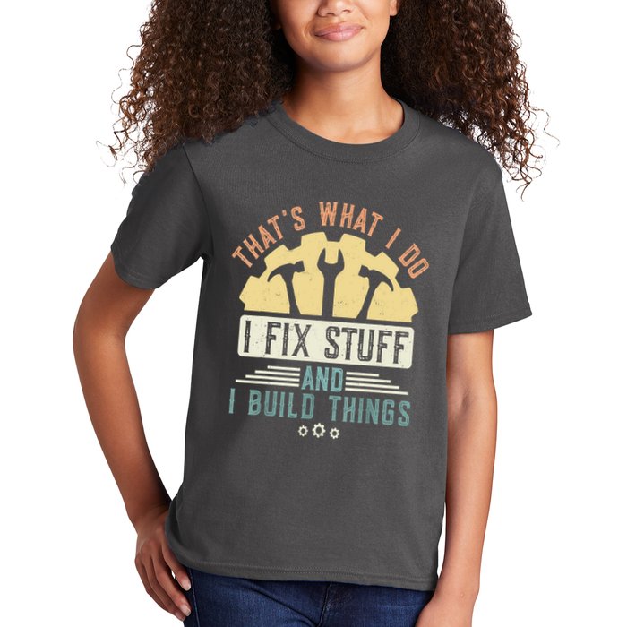 That's What I Do I Fix Stuff And I Build Things Mechanic Kids T-Shirt