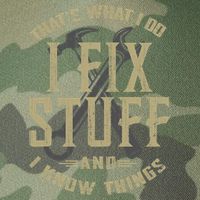That's What I Do I Fix Stuff And I Know Things Legacy Tie Dye Trucker Hat