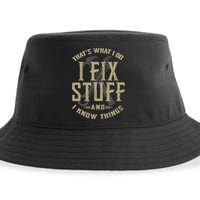 That's What I Do I Fix Stuff And I Know Things Sustainable Bucket Hat