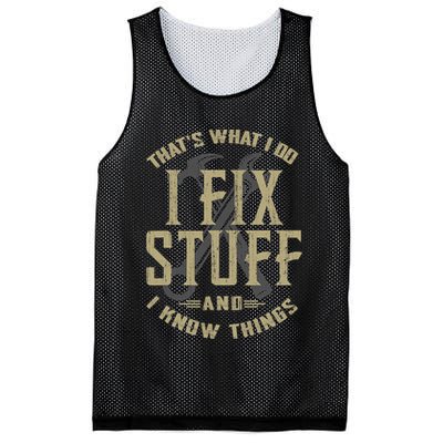 That's What I Do I Fix Stuff And I Know Things Mesh Reversible Basketball Jersey Tank
