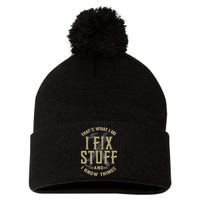 That's What I Do I Fix Stuff And I Know Things Pom Pom 12in Knit Beanie