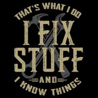 That's What I Do I Fix Stuff And I Know Things Visor