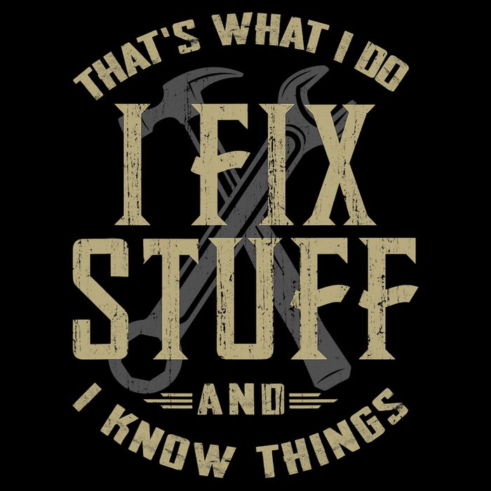 That's What I Do I Fix Stuff And I Know Things Visor