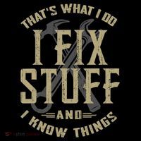 That's What I Do I Fix Stuff And I Know Things Zip Tote Bag