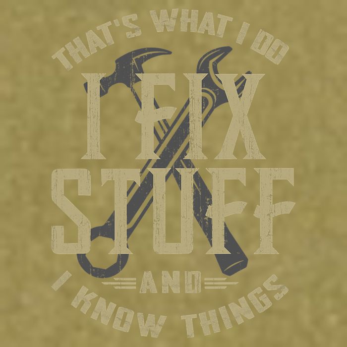 That's What I Do I Fix Stuff And I Know Things Garment-Dyed Women's Muscle Tee